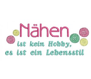 Stickdatei - Nähkram Spruch "Nähen ist ein Lebensstil"